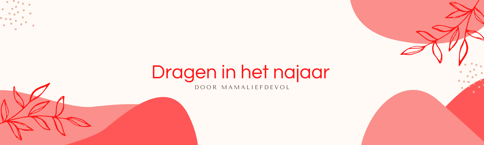 Header blog dragen in het najaar
